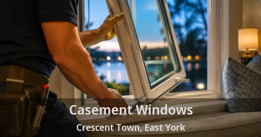 Casement Windows Crescent Town, East York - ON