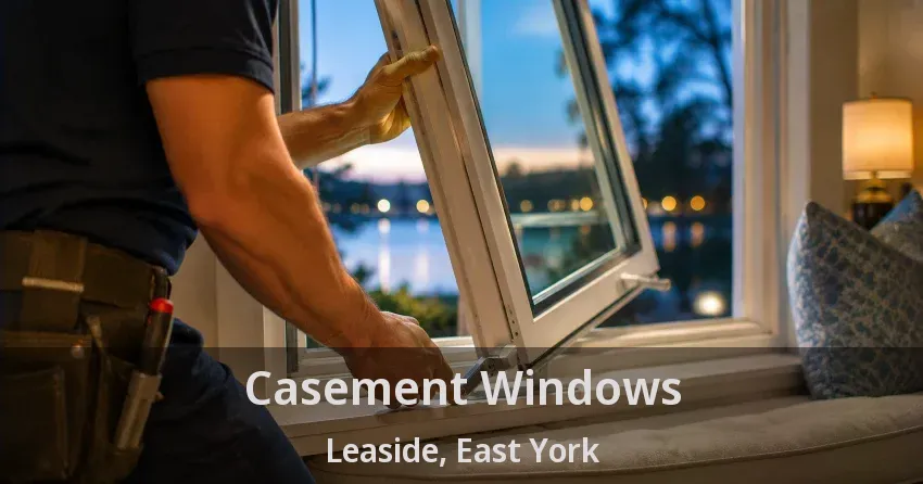 Casement Windows Leaside, East York - ON