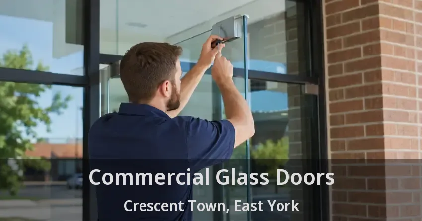 Commercial Glass Doors Crescent Town, East York - ON