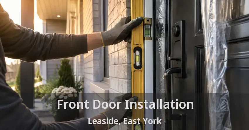 Front Door Installation Leaside, East York - ON