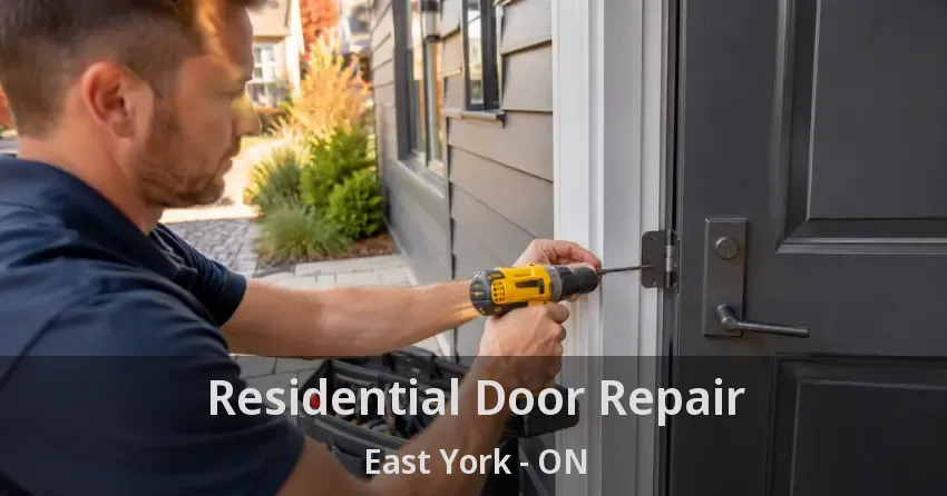 Residential Door Repair East York - ON